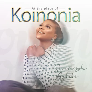 Sunmisola Agbebi – At The Place Of Koinonia